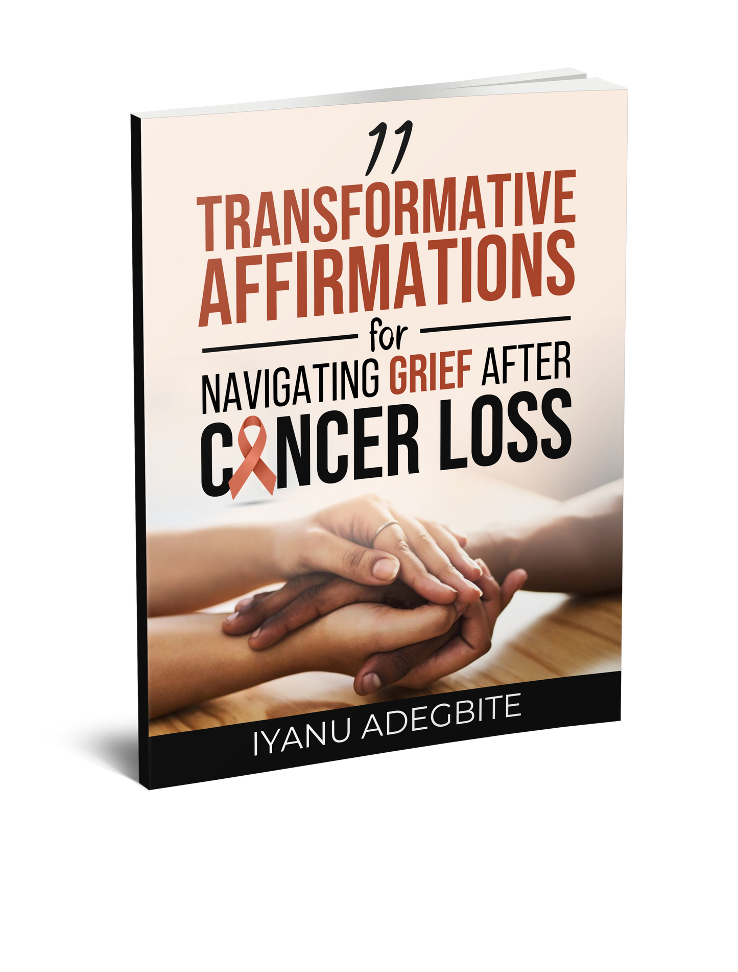 11 Transformative Affirmations for Navigating Grief After Cancer Loss